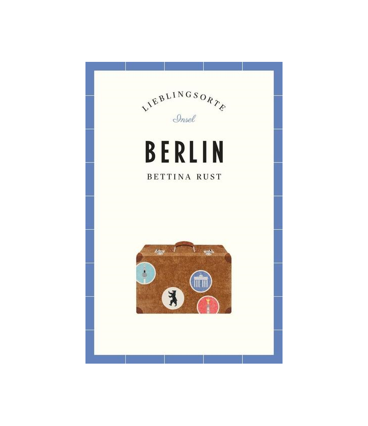 Cover Lieblingsorte Berlin - Bettina Rust