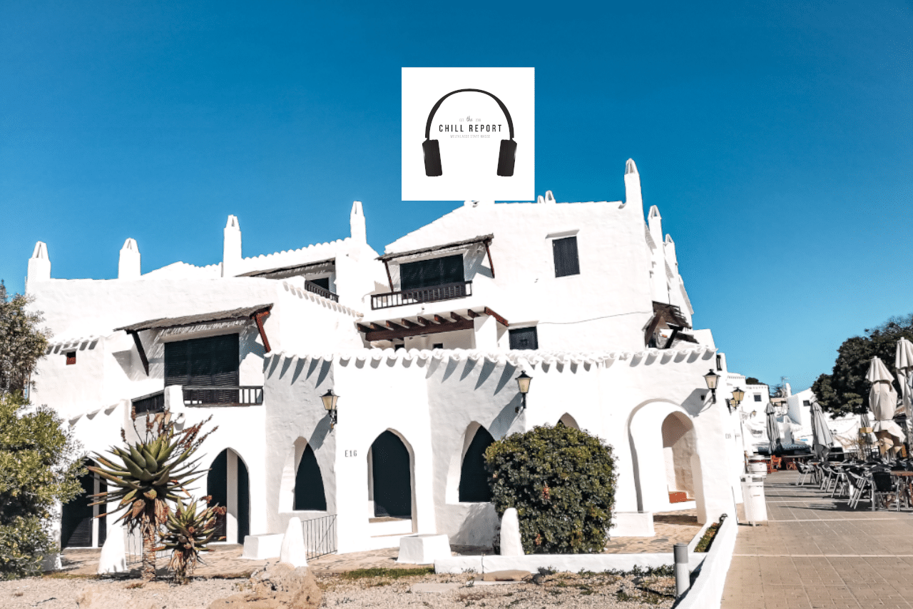 Chill Report Podcast Folge 21 Menorca